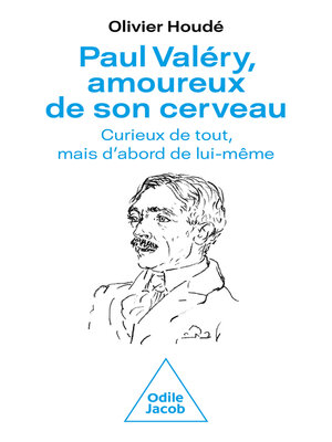 cover image of Paul Valéry, amoureux de son cerveau
